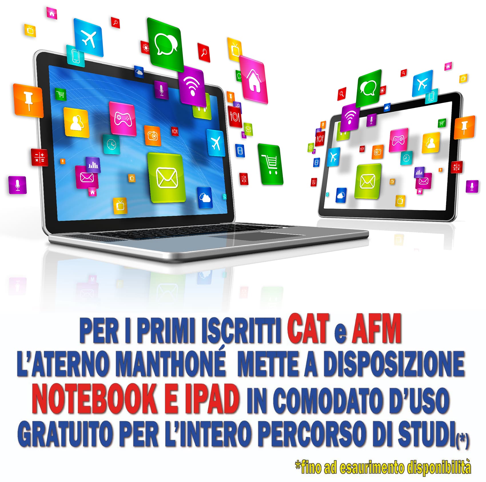 Notebook e iPad ai nuovi iscritti CAT e AFM